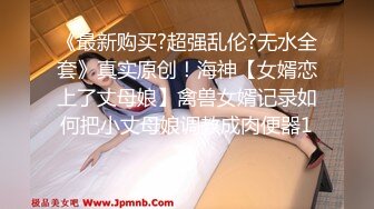 【新片速遞】长相甜美模特身材的女神级女友被大鸡吧男友无套爆操，来回抽插1个多小时，耐力真棒，闭眼享受高潮[1.45G/MP4/02:03:54]