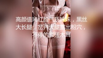 STP19029 女流氓呀高颜值甜美超大巨乳妹子露奶自摸，露出大奶晃动脱下内裤掰穴手指扣弄