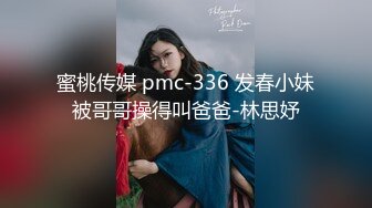 【新片速遞】&nbsp;&nbsp;学生制服邻家小妹！和小男友居家操逼！主动骑乘位操无毛骚穴，美臀上下套弄，后入猛顶爽翻[2.16G/MP4/03:05:25]