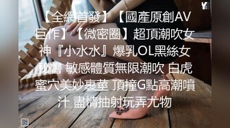 想要爸爸抱的极品尤物，全程露脸女仆诱惑，颜值天花板肤白貌美身材好，舔弄假鸡巴流口水，道具抽插高潮不断