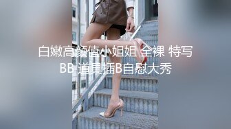 STP21886 36岁极品人妻 兄弟俩小伙配合默契 激情四射镜头满分 激情淫荡 这骚货今晚高潮了