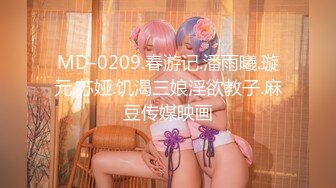 【自整理】新交的女朋友比妓女还骚，三洞打开，各种玩法6的起飞，直接射到菊花里，来个精液灌肠！【NV】 (38)