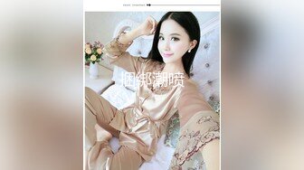 STP34270 新人极品颜值神似奶茶妹妹【新增角色】超清视角拍摄，素颜女神，并且大尺度，三点全露自慰