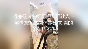 大波虎牙援交学生妹人靓鲍鱼美被狂草后探头直播阴道