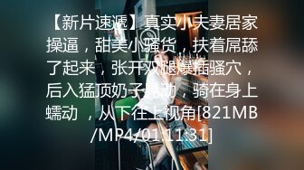 STP17611 黑裙妹子啪啪，口交床边抽插猛操抬腿快速抽送