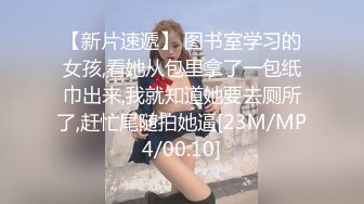 [MP4/ 3.35G]&nbsp;&nbsp;170cm顶级美腿女神人骚花样多，肛塞尾巴振动棒齐上阵 ，极品美臀套弄假屌，浴室自慰高潮喷水