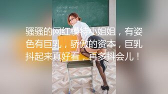 【新片速遞 】 三个妞的诱惑，姐妹两一起玩小嫩逼，淫声荡语撅着屁股让大姐玩弄菊花和逼逼，道具双插高潮不断，淫水直流[825MB/MP4/01:06:34]